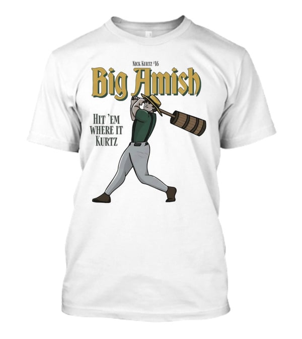 Athletics Nick Kurtz Big Amish Hit 'Em Where It Kurtz 16 T-Shirt