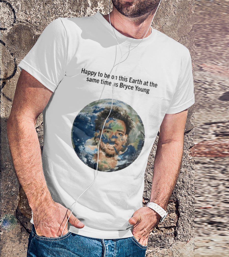 Happy To Share The Earth With You Bryce Young Earth Day T-Shirt