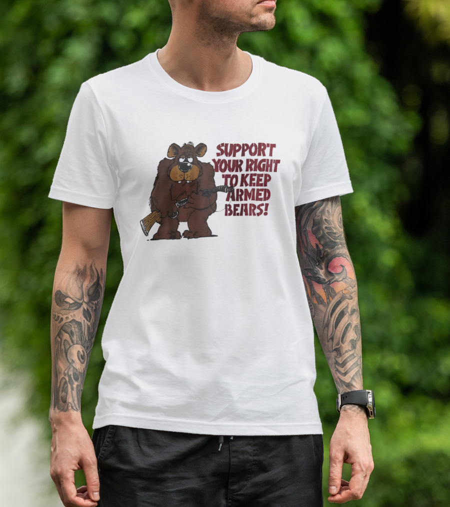 Support Your Right To Keep Armed Bears Cartoon Bear With Rifle T-Shirt