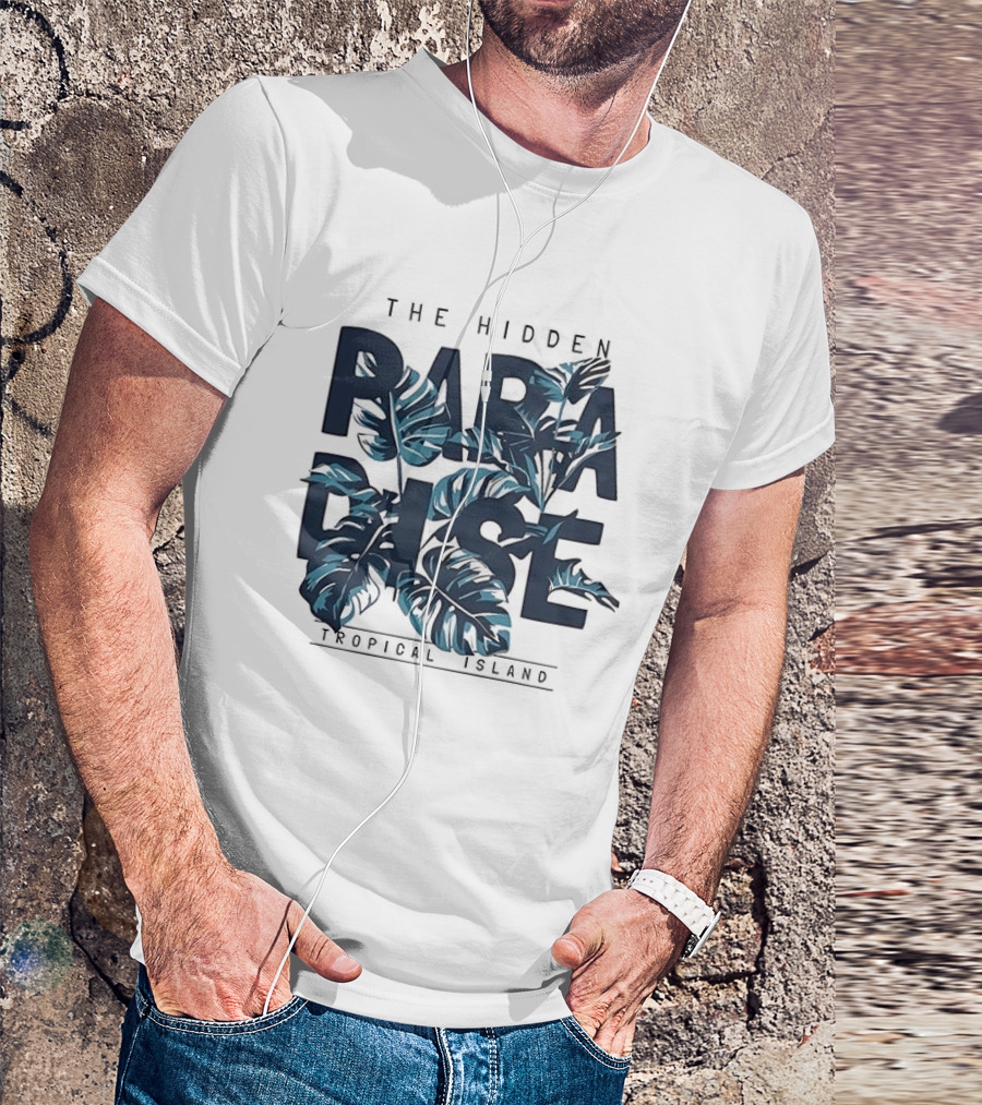The Hidden Paradise Tropical Island Experience With Lush Foliage T-Shirt