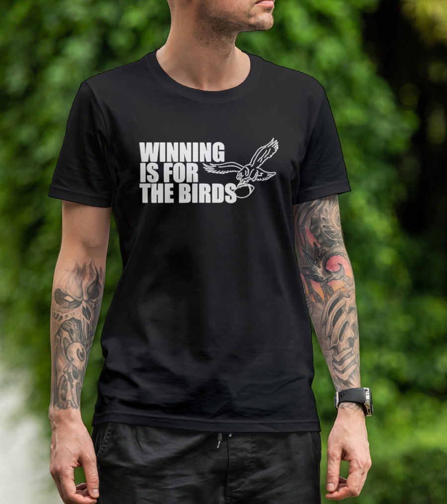 Bradley Cooper Eagles Winning Is For The Birds NFL Team T-Shirt
