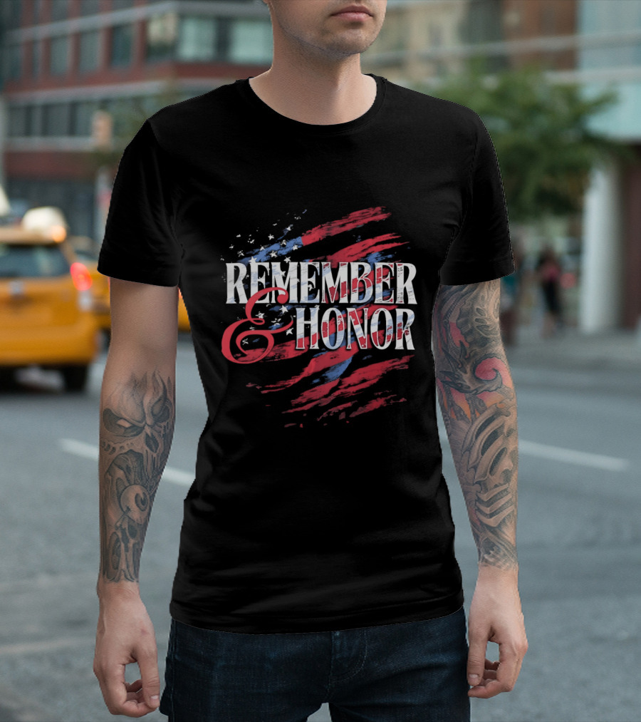 Remember And Honor Patriotic Stars And Stripes Flag T-Shirt