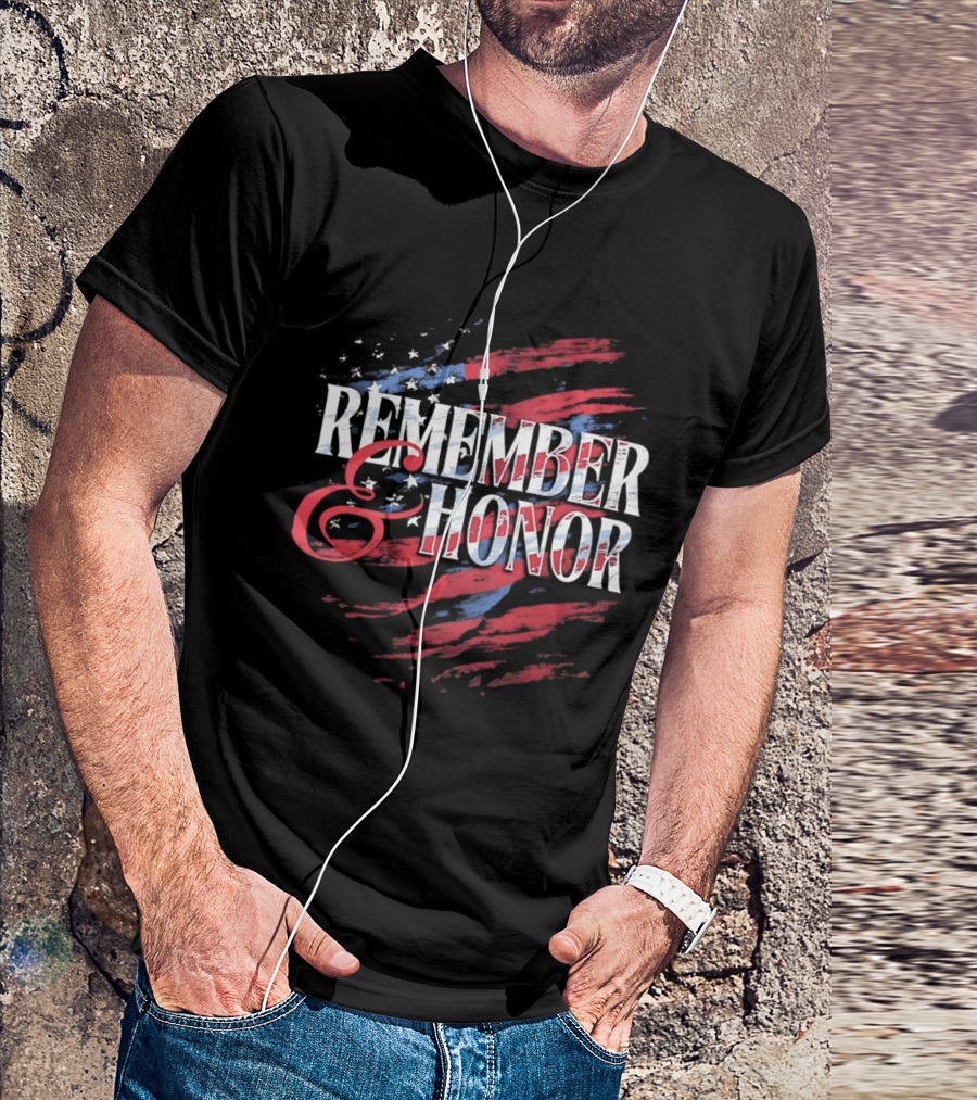 Remember And Honor Patriotic Stars And Stripes Flag T-Shirt