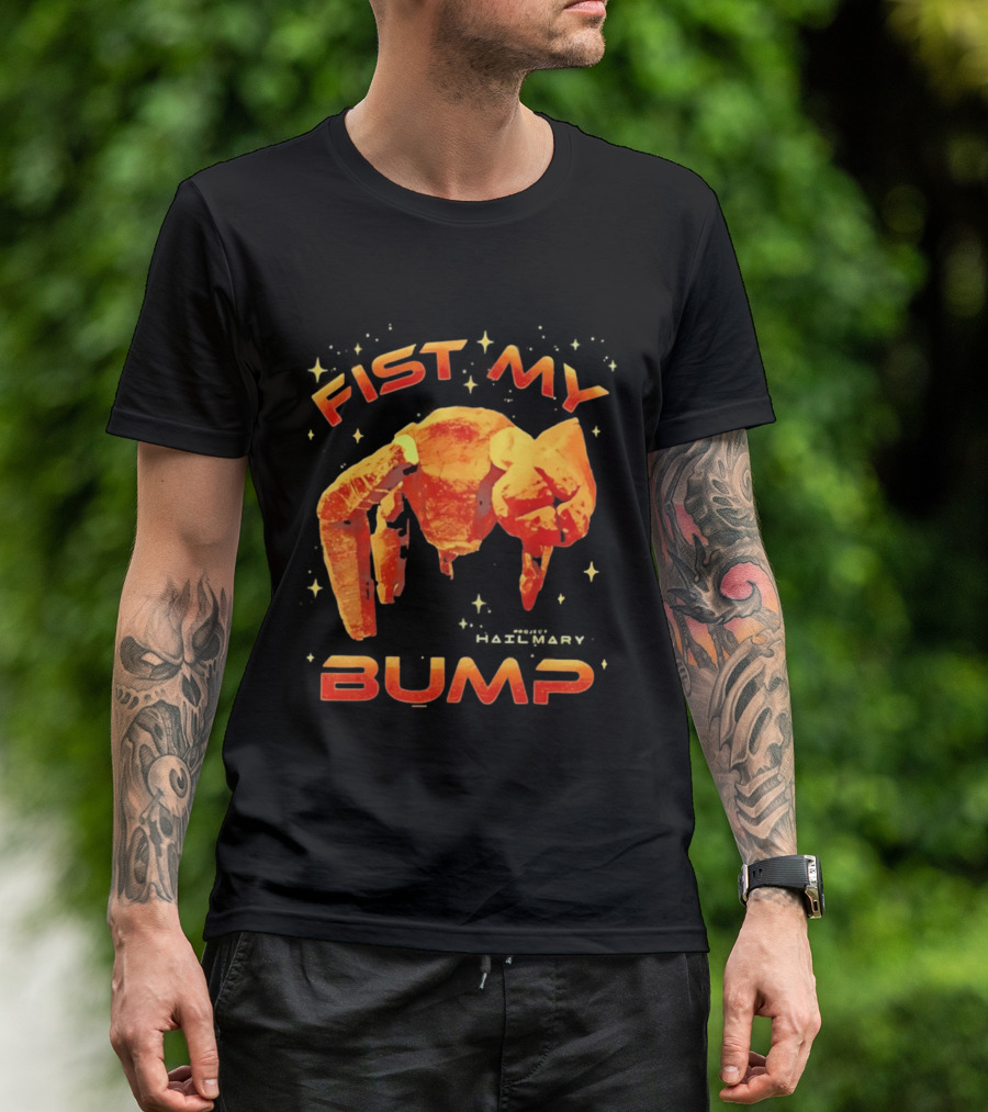 Fist My Bump Project Hail Mary Rocky Robot T-Shirt