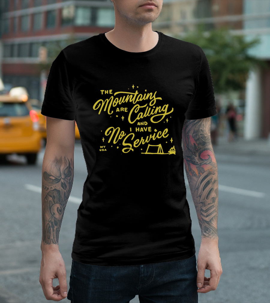 The Mountains Are Calling And I Have No Service Camping Adventure T-Shirt