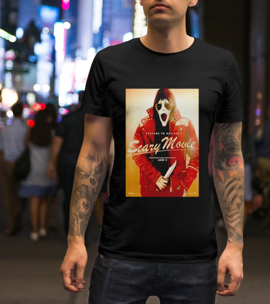 Scary Movie Prepare To Hee Hee Touching Fans Everywhere June 5 Michael T-Shirt