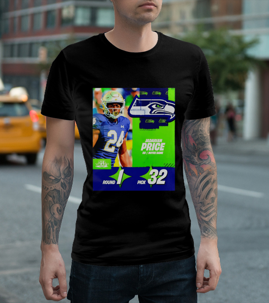 Seahawks Jadarian Price NFL Draft 2026 Round 1 Pick 32 Notre Dame T-Shirt