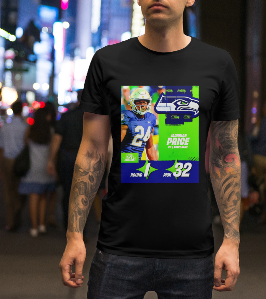Seahawks Jadarian Price NFL Draft 2026 Round 1 Pick 32 Notre Dame T-Shirt