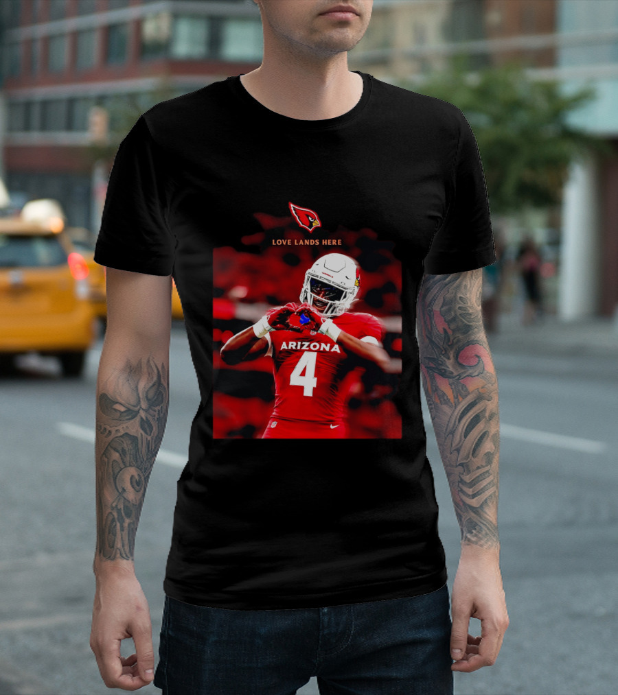 Love Lands Here Arizona Cardinals Football Player Number 4 T-Shirt