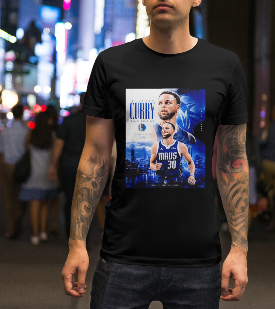 Stephen Curry Dallas Mavericks Welcome To Dallas Legacy Leadership Mavs 30 T-Shirt