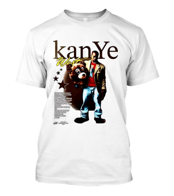 Kanye West Can't Tell Me Nothin Bear Dropping Out Was You Sayin Somethin T-Shirt