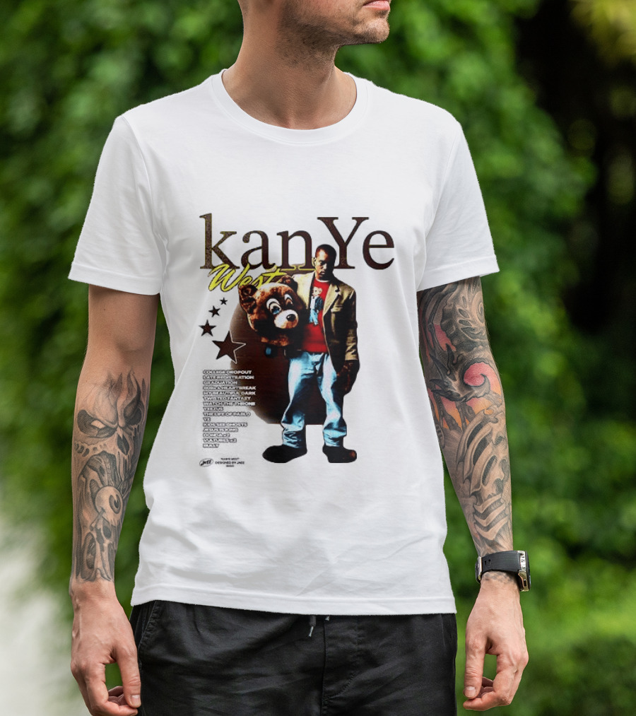 Kanye West Can't Tell Me Nothin Bear Dropping Out Was You Sayin Somethin T-Shirt