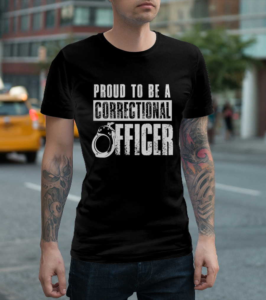 Proud To Be A Correctional Officer Handcuffs T-Shirt