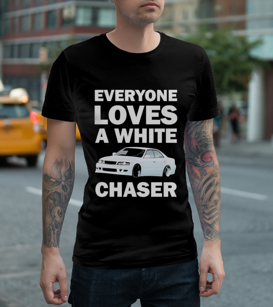 Everyone Loves A White Car Chaser T-Shirt