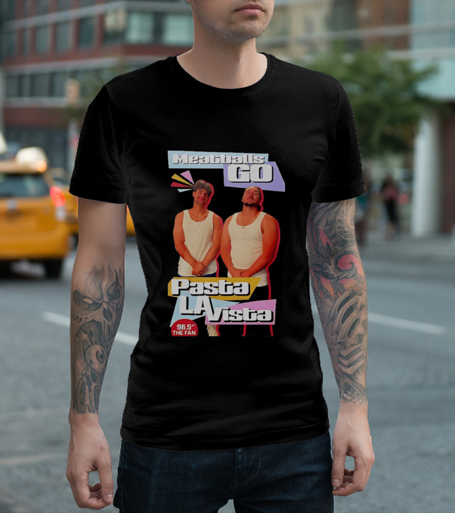 Meatballs Go Pasta La Vista 96.5 The Fan Joey Valence And Brae Meatiae T-Shirt