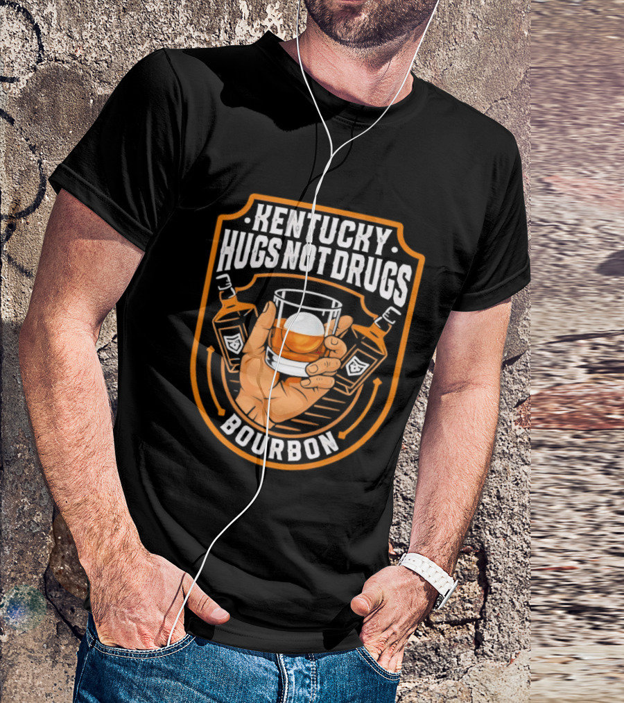Kentucky Hugs Not Drugs Bourbon Whiskey Glass Holder T-Shirt