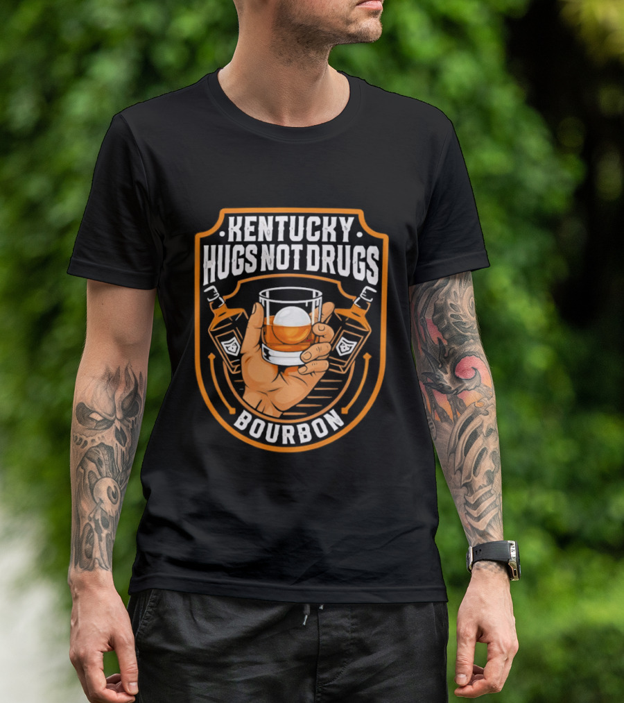 Kentucky Hugs Not Drugs Bourbon Whiskey Glass Holder T-Shirt