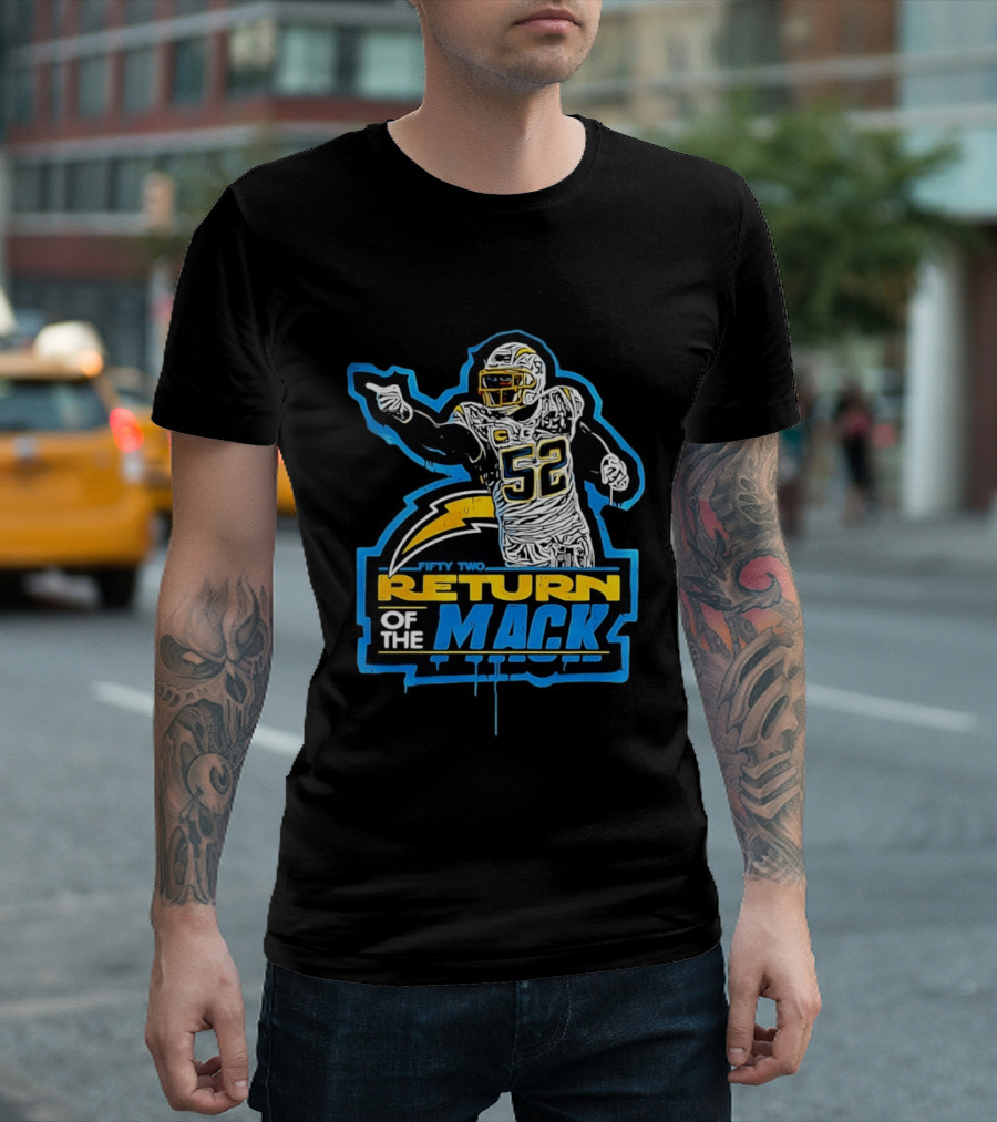 Khalil Mack 52 Return Of The Mack Fifty Two Los Angeles Chargers T-Shirt