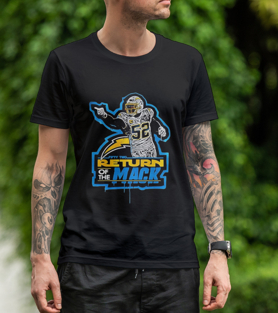 Khalil Mack 52 Return Of The Mack Fifty Two Los Angeles Chargers T-Shirt