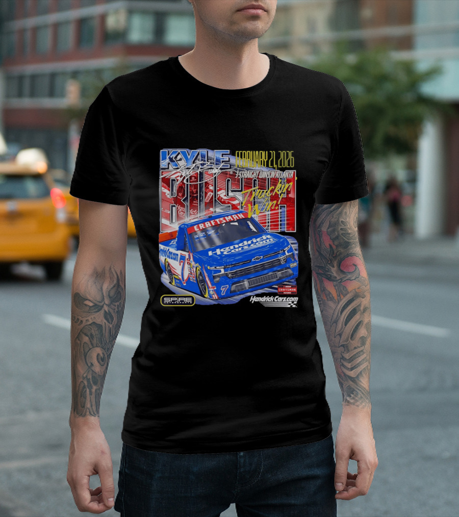 Kyle Busch February 26 2026 HendrickCars.com Craftsman Truckin' Win Spire Motorsports T-Shirt