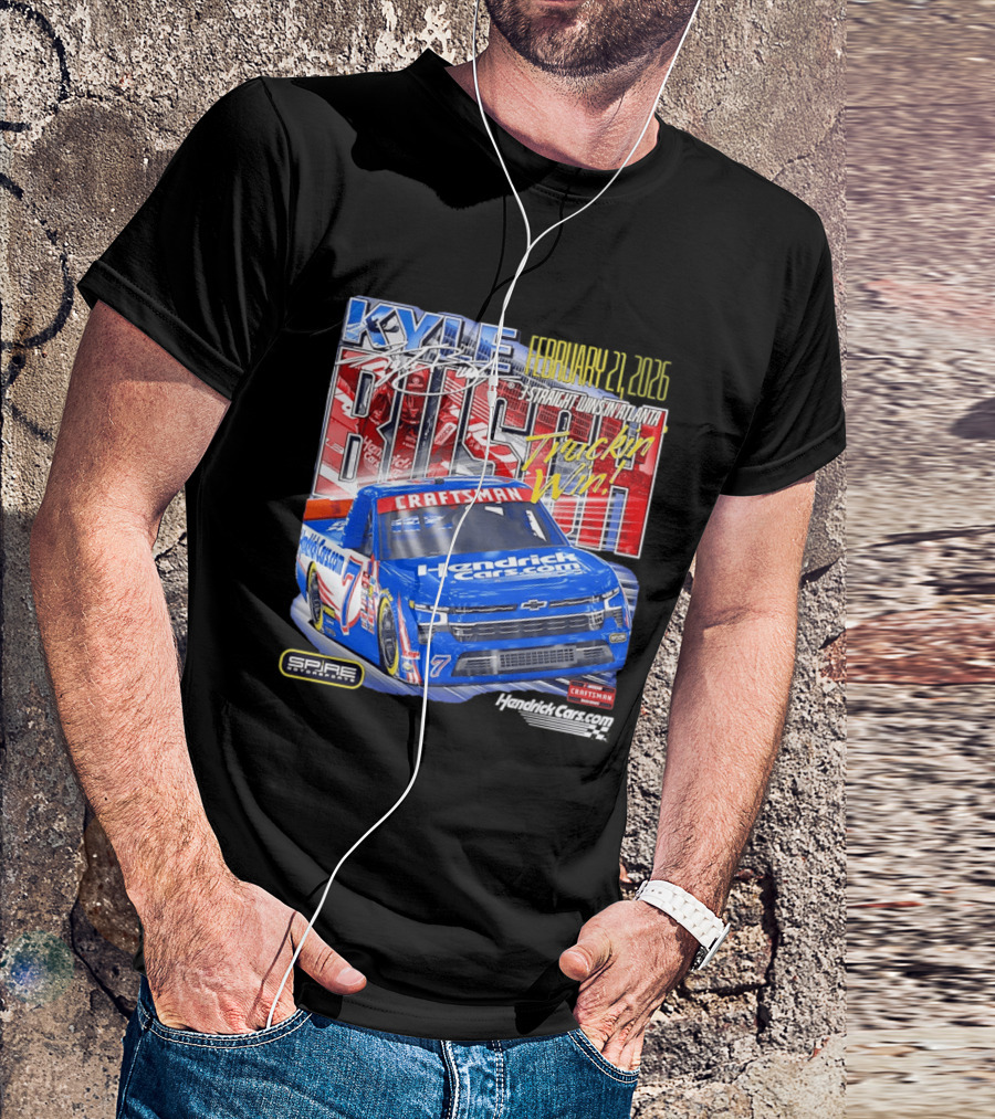 Kyle Busch February 26 2026 HendrickCars.com Craftsman Truckin' Win Spire Motorsports T-Shirt
