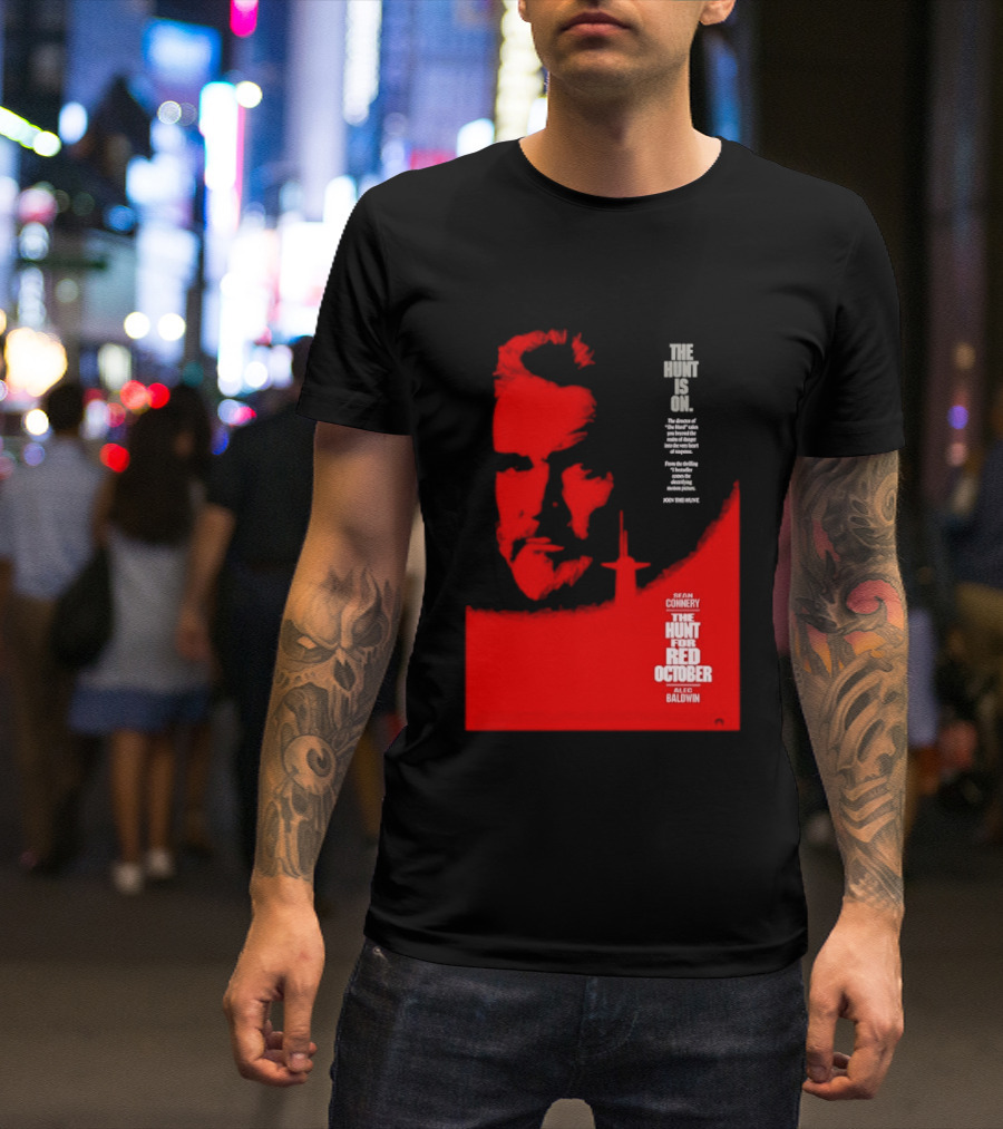 The Hunt Is On For The Hunt For Red October 1990 Movie Sean Connery Alec Baldwin T-Shirt