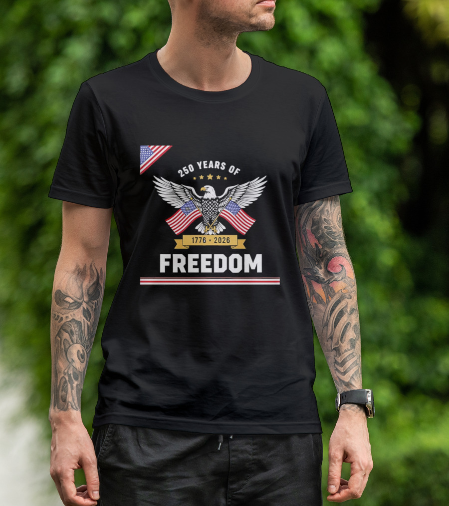 250 Years Of Freedom American Eagle 1776 2026 USA Flag Anniversary T-Shirt