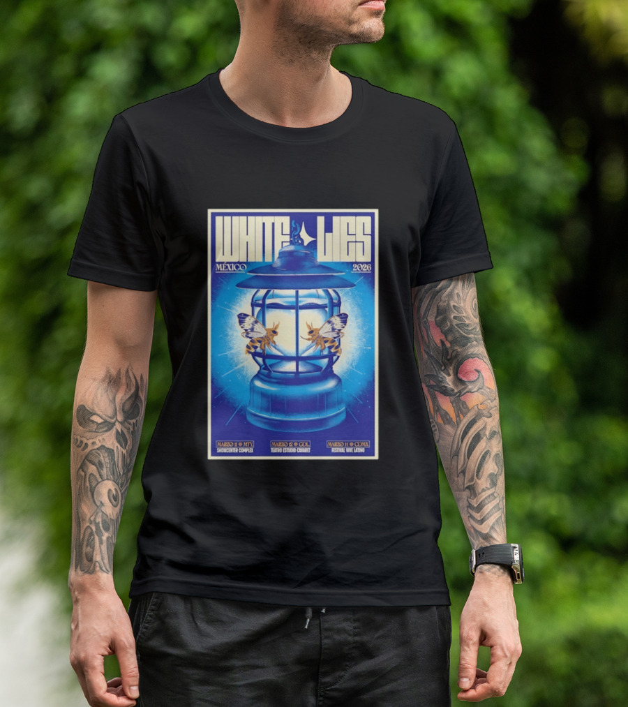 White Lies Mexico 2026 Event Lantern Design March 11 14 Shows MTY GDL CDMX T-Shirt