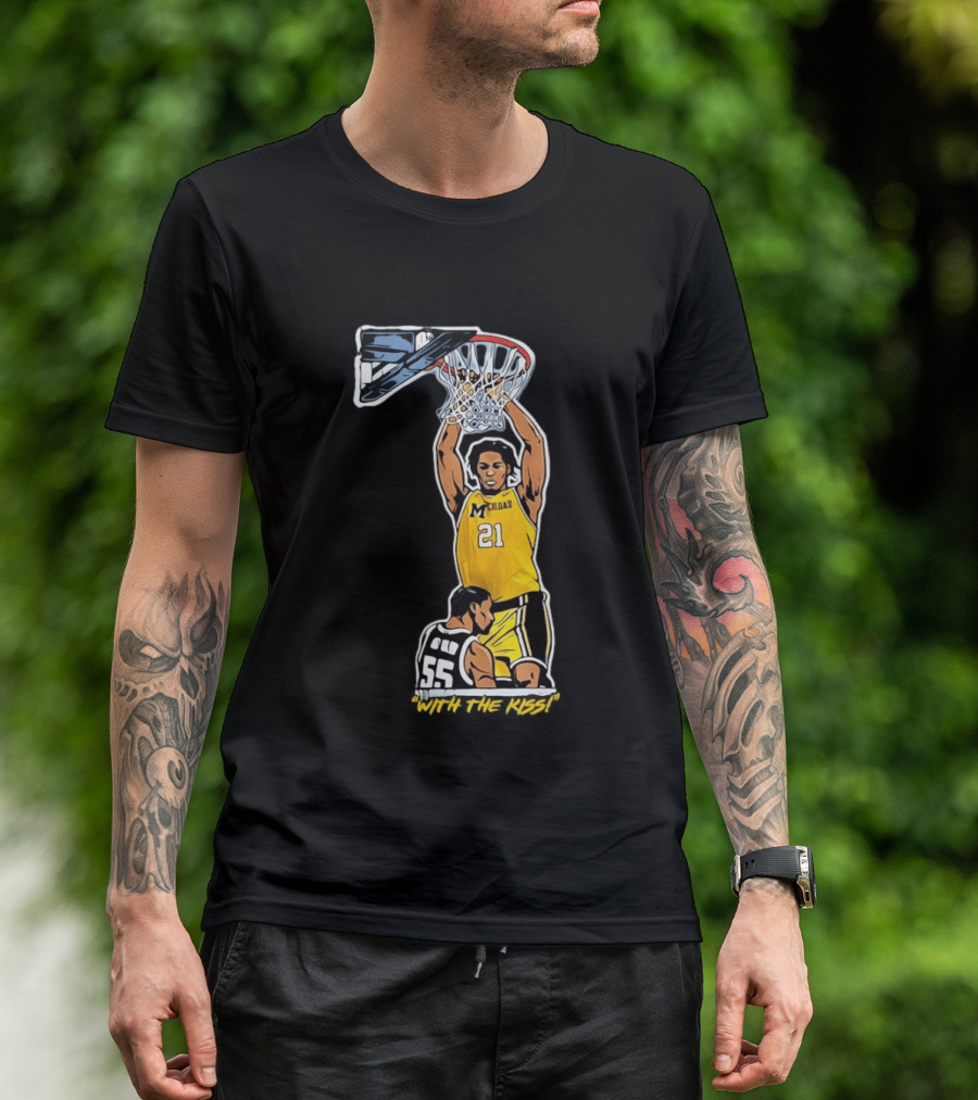 With The Kiss Morez Johnson MT Yellow Dunk Michigan Wolverines T-Shirt