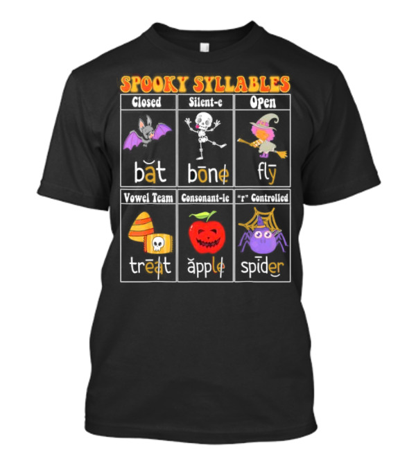 Spooky Syllables Bat Bone Fly Trick Treat Apple Spider Halloween Educational Teacher T-Shirt