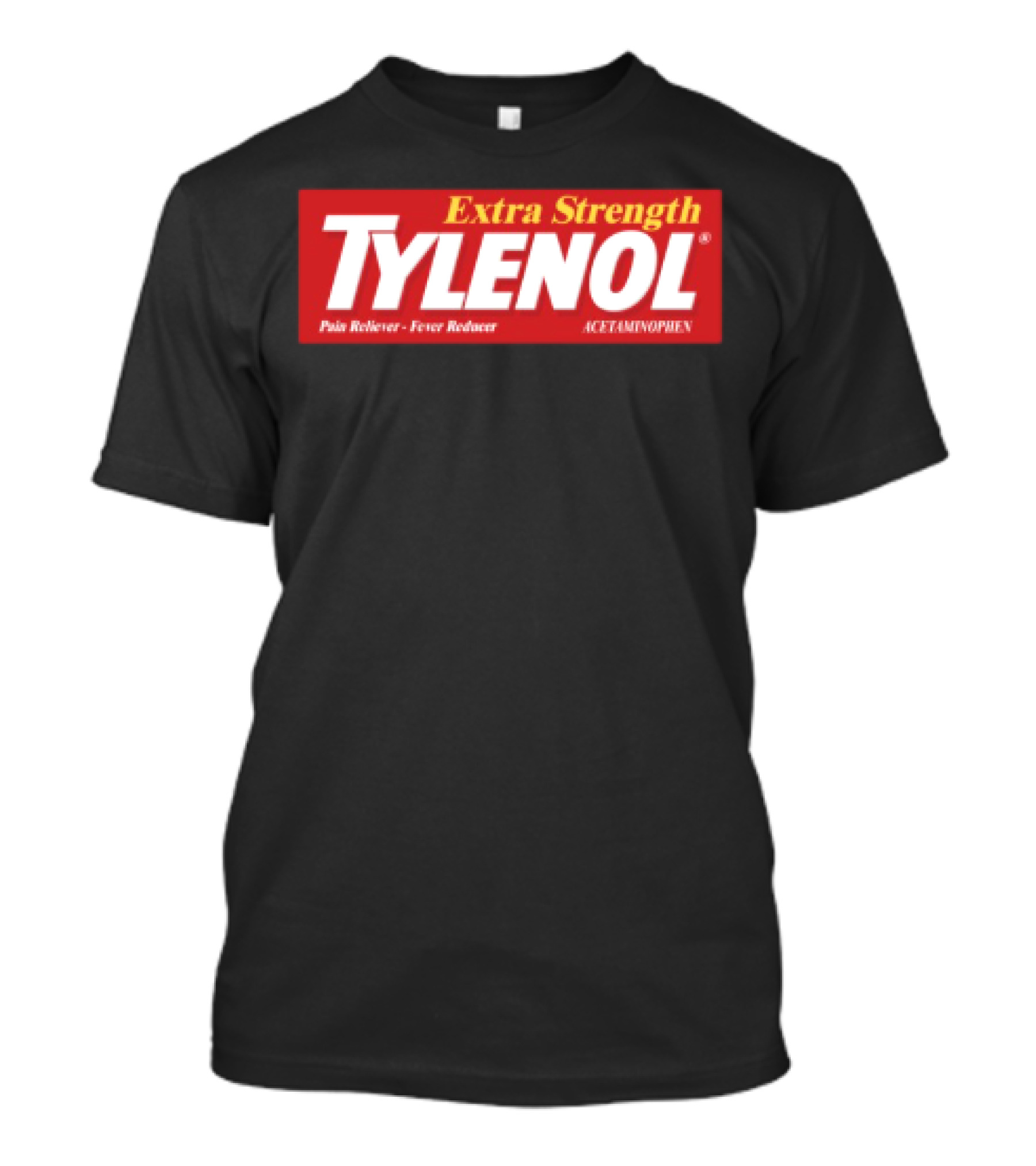 Extra Strength Tylenol Pain Reliever Fever Reducer Acetaminophen T-Shirt