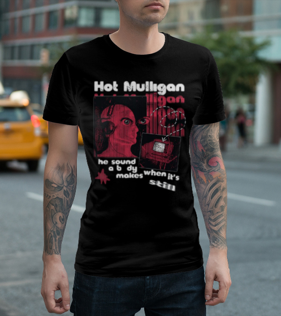 Hot Mulligan The Sound A Body Makes When It Still T-Shirt
