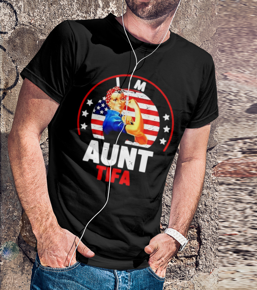 I Am Aunt Tifa Rosie Riveter USA Flag T-Shirt