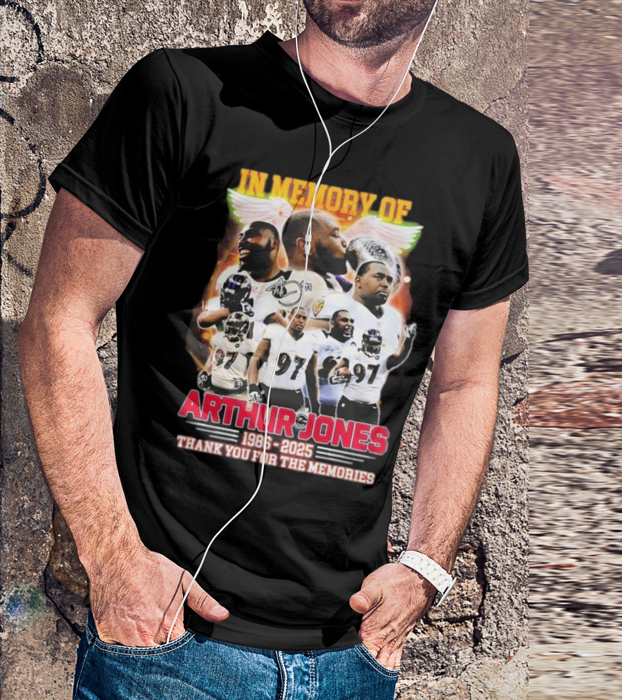 In Memory Of Arthur Jones 1986-2025 Baltimore Ravens Thank You For The Memories Wings Signature T-Shirt