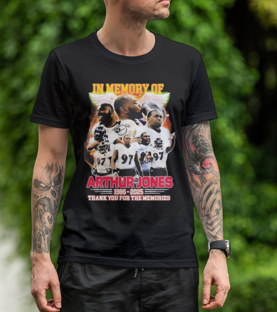 In Memory Of Arthur Jones 1986-2025 Baltimore Ravens Thank You For The Memories Wings Signature T-Shirt