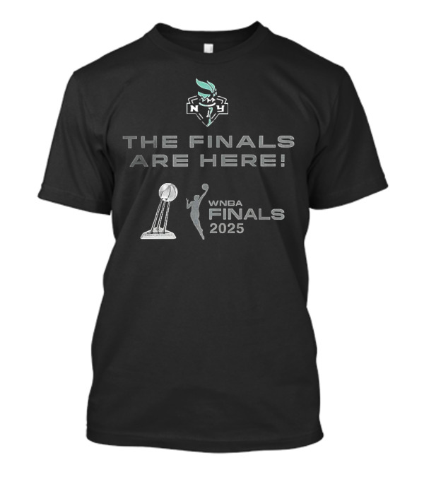 New York Liberty WNBA Finals 2025 The Finals Are Here T-Shirt