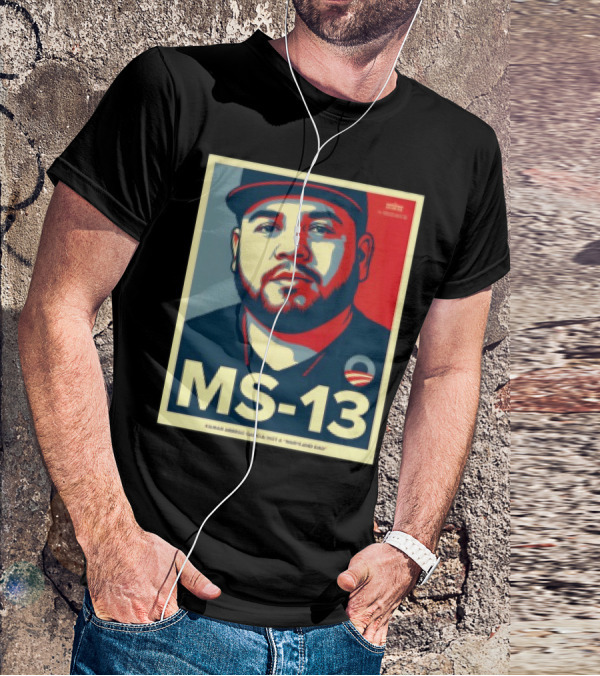 MS 13 Kilmar Abrego Garcia Not A Maryland Dad Obama Style Influence T-Shirt