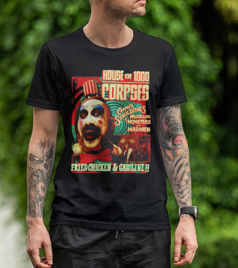 House Of 1000 Corpses Captain Spaulding's Museum Of Monsters And Madmen Fried Chicken And Gasoline T-Shirt