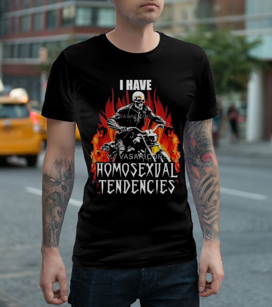 I Have Homosexual Tendencies Skeleton Motorcycle Flaming Background T-Shirt
