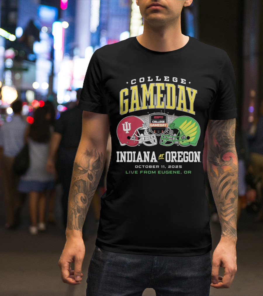 Indiana Hoosiers Vs Oregon Ducks College GameDay October 11 2025 Live From Eugene OR T-Shirt