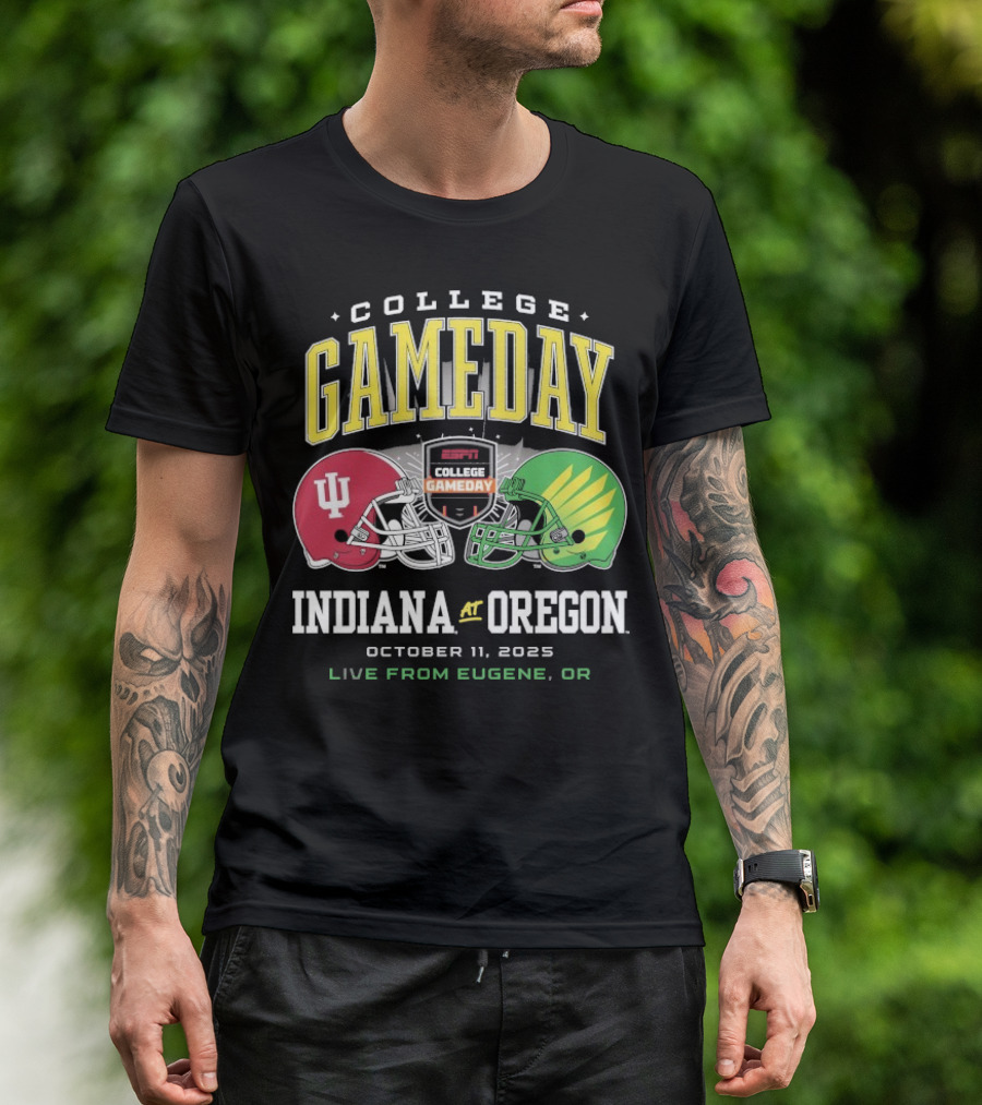 Indiana Hoosiers Vs Oregon Ducks College GameDay October 11 2025 Live From Eugene OR T-Shirt