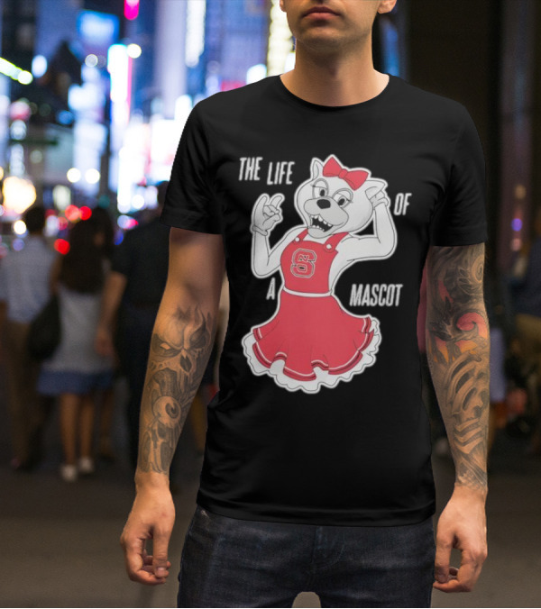 NC State Wolfpack The Life Of A Mascot Cheerful Character T-Shirt