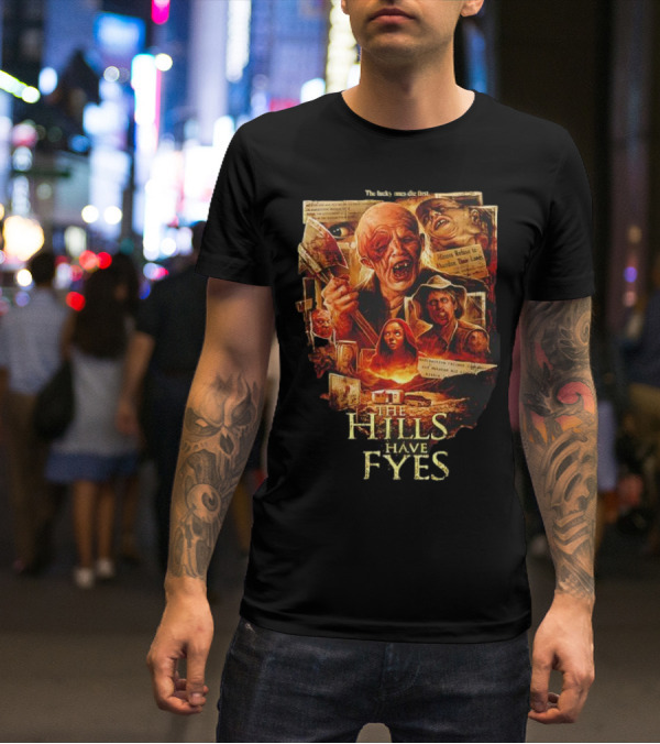 The Hills Have Eyes Horror With Mutants And Quotes T-Shirt