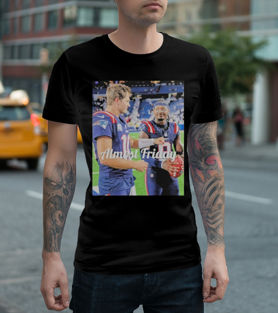 Almost Friday Drake Maye Stefon Diggs Football Moment T-Shirt