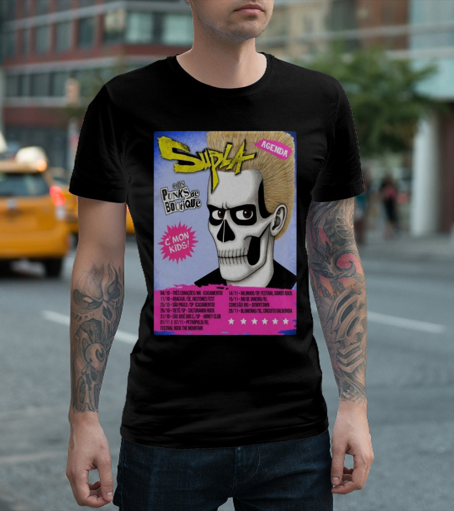 Supla Os Punks De Boutique C'mon Kids! 2025 Tour Agenda Festival Somos Rock T-Shirt