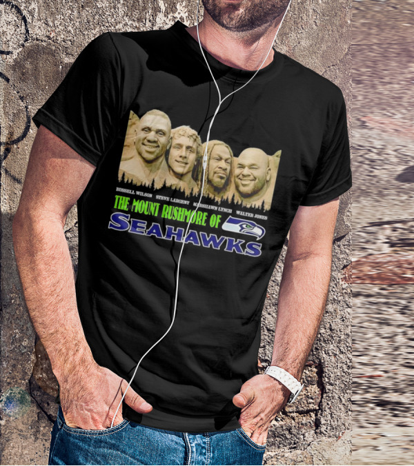 The Mount Rushmore Of Seahawks Russell Wilson Steve Largent Marshawn Lynch Walter Jones T-Shirt