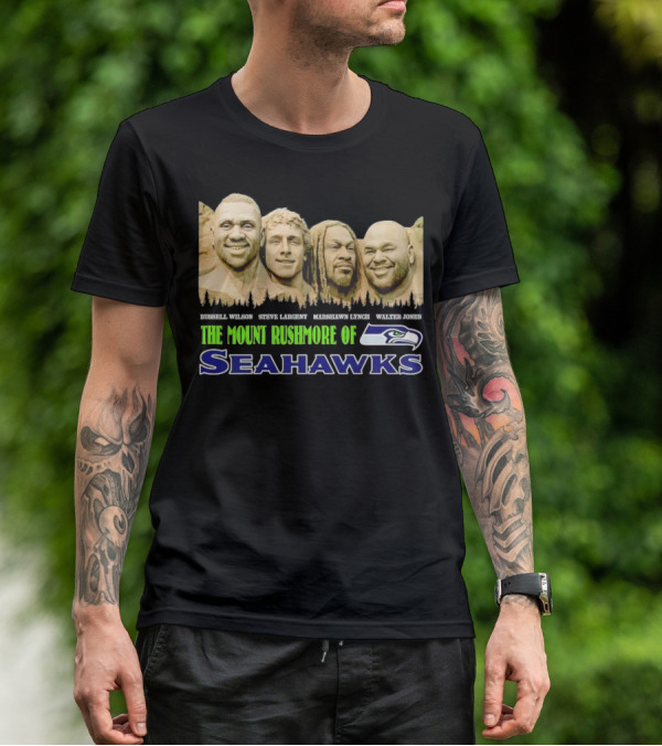 The Mount Rushmore Of Seahawks Russell Wilson Steve Largent Marshawn Lynch Walter Jones T-Shirt