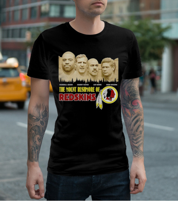 The Mount Rushmore Of Redskins Darrell Green Sammy Baugh Art Monk John Riggins T-Shirt
