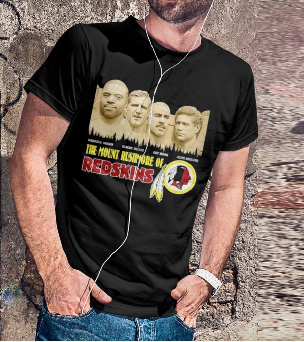 The Mount Rushmore Of Redskins Darrell Green Sammy Baugh Art Monk John Riggins T-Shirt