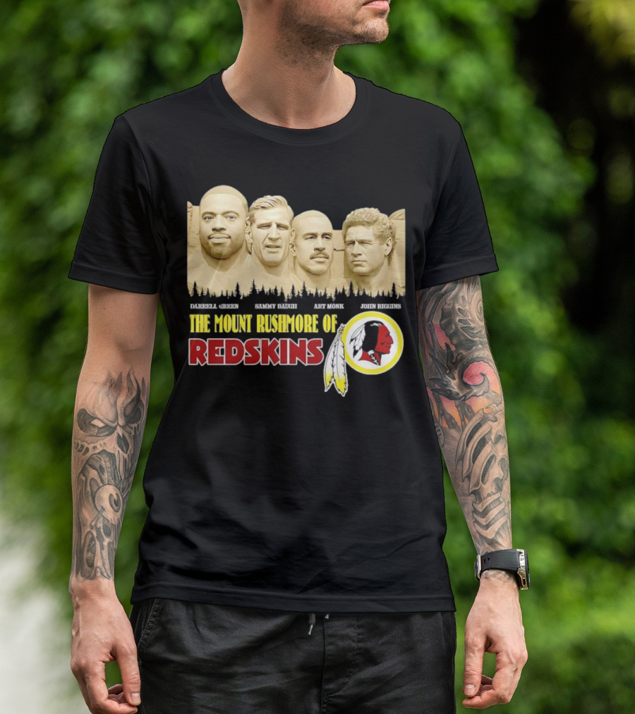 The Mount Rushmore Of Redskins Darrell Green Sammy Baugh Art Monk John Riggins T-Shirt